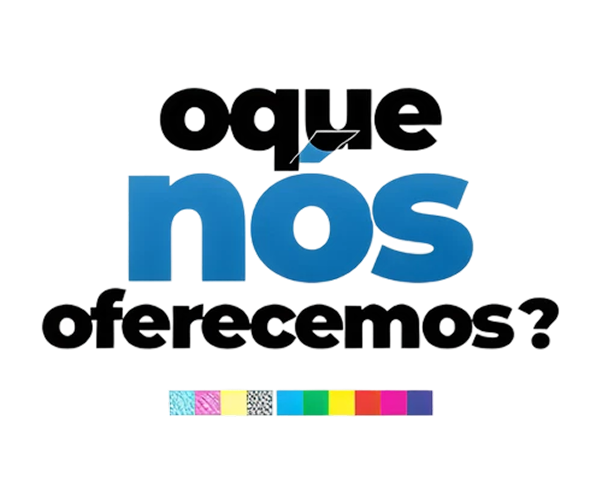 O Que Nós Oferecemos